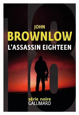 John Brownlow - L'assassin Eighteen